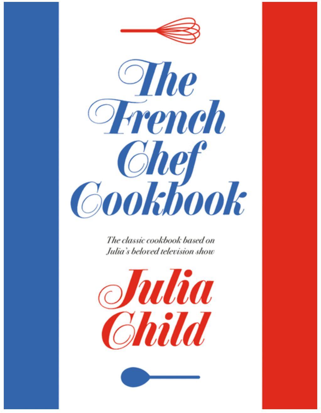 The French Chef Cookbook