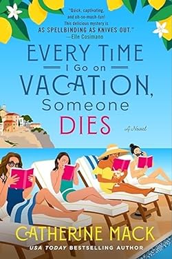 Every time I go On Vacation Someone Dies