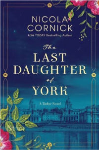 The Last Daughter of York