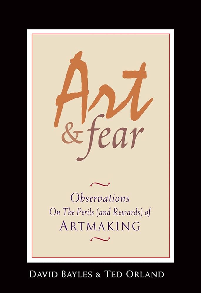 Art &amp; Fear