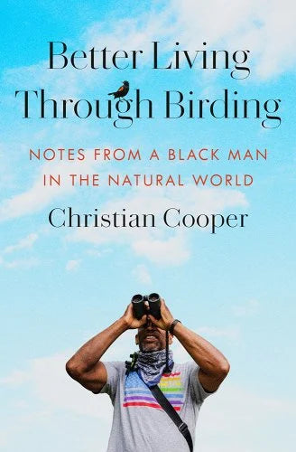 Better Living Through Birding: Notes From a Black Man in a Natural World