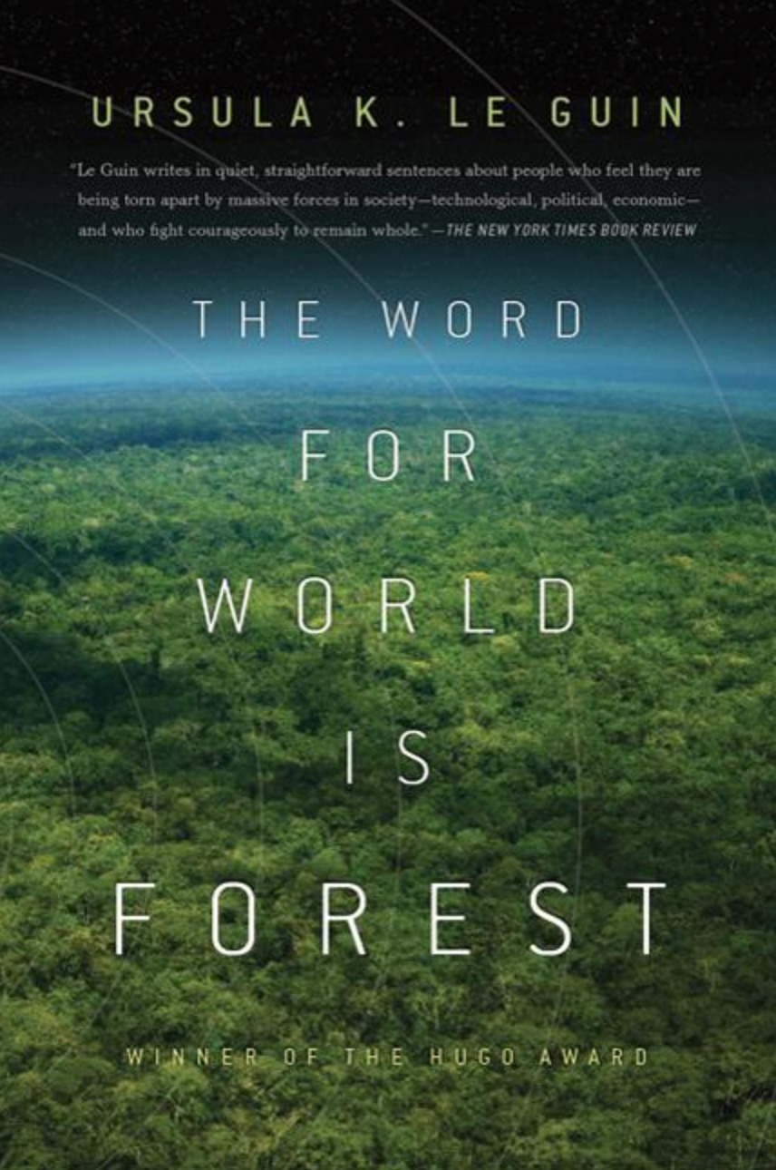 The Word For World Is Forest