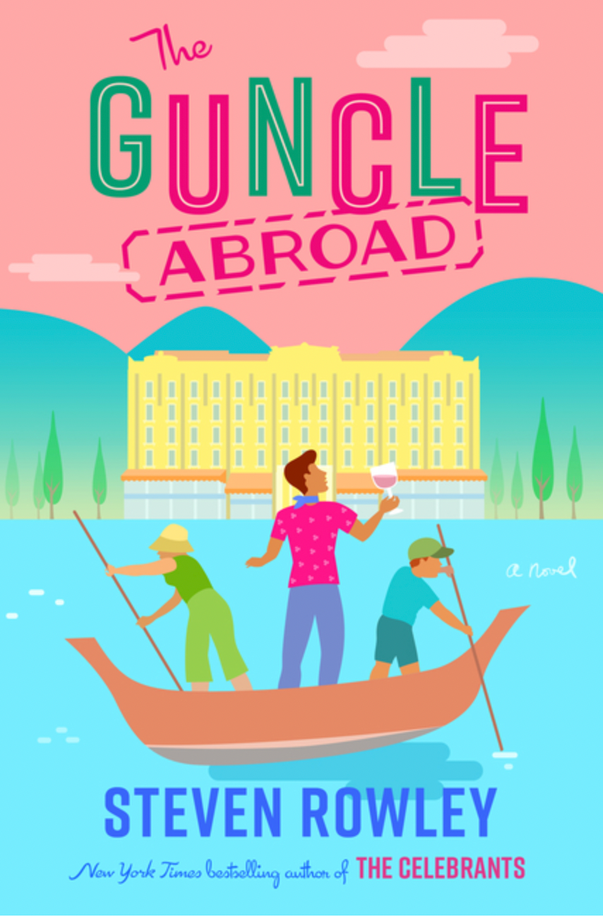 The Guncle Abroad