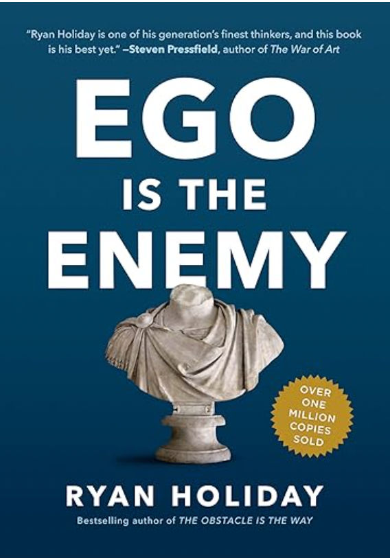 Ego Is The Enemy