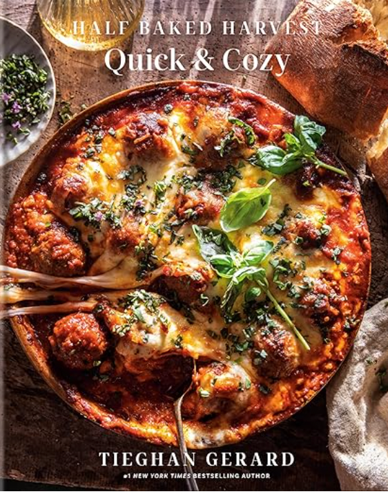 Half Baked Harvest Quick &amp; Cozy