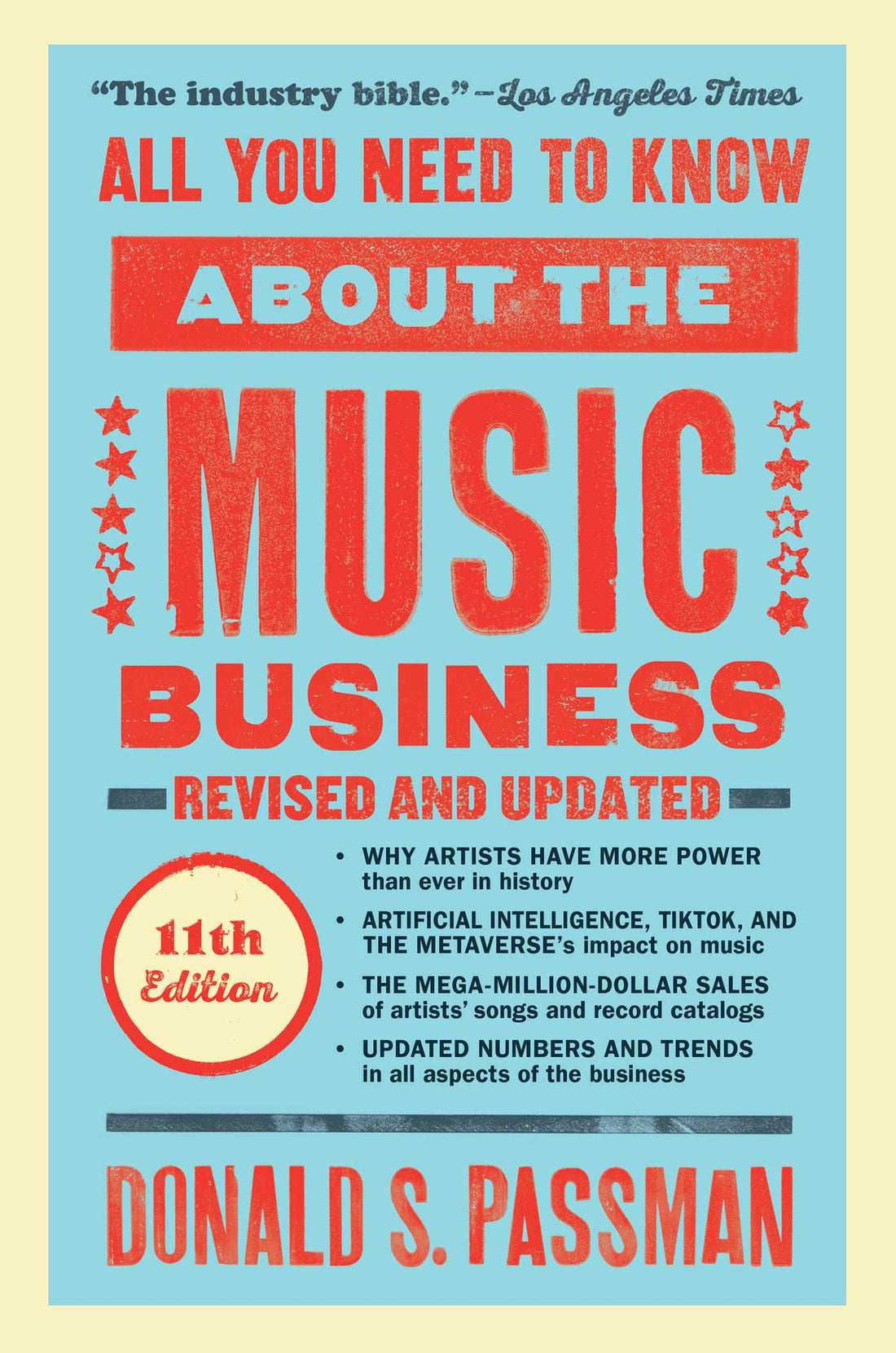 All You Need to Know about the Music Business (Revised and Updated)